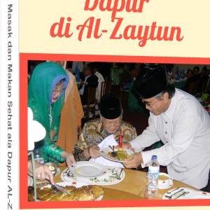 YUK! MASAK DAN MAKAN SEHAT ALA DAPUR AL-ZAYTUN