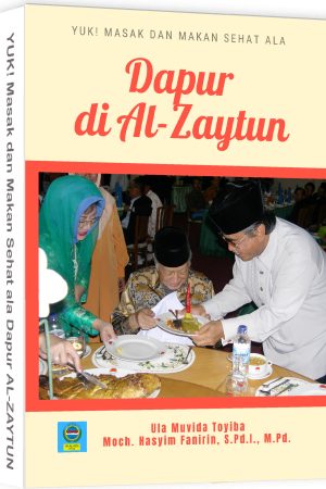 YUK! MASAK DAN MAKAN SEHAT ALA DAPUR AL-ZAYTUN
