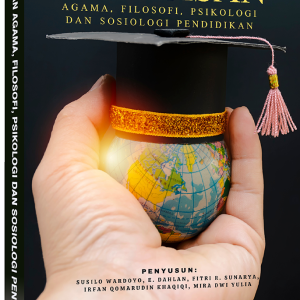 BUNGA RAMPAI Landasan Agama, Filosofi, Psikologi dan Sosiologi Pendidikan