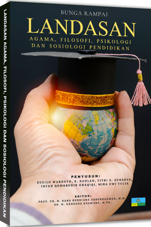 BUNGA RAMPAI Landasan Agama, Filosofi, Psikologi dan Sosiologi Pendidikan