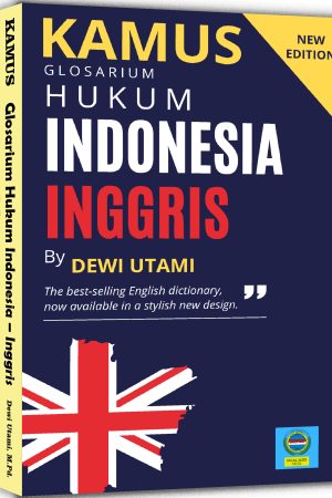 KAMUS GLOSARIUM HUKUM INDONESIA – INGGRIS