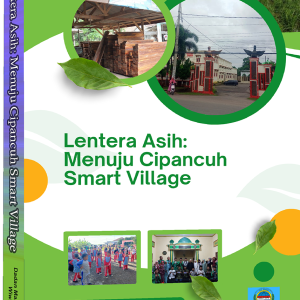 Lentera Asih: Menuju Cipancuh Smart Village