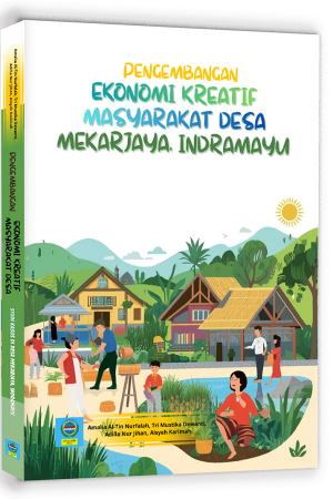 Pengembangan Ekonomi Kreatif Masyarakat Desa Mekarjaya, Indramayu