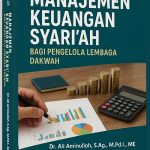 BUKU AJAR MANAJEMEN KEUANGAN SYARI’AH BAGI PENGELOLA LEMBAGA DAKWAH
